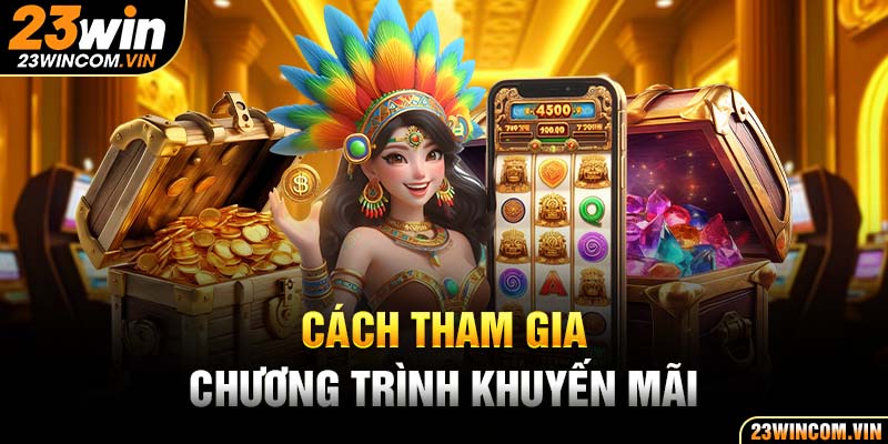 Cách tham gia chương trình khuyến mãi