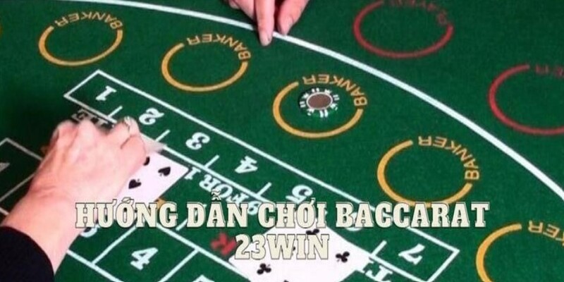 Hướng dẫn tham gia vào baccarat đơn giản