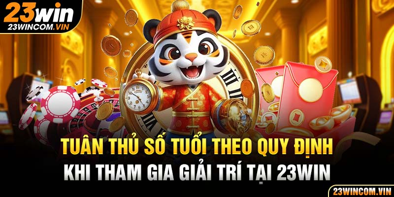 Tuân thủ số tuổi theo quy định